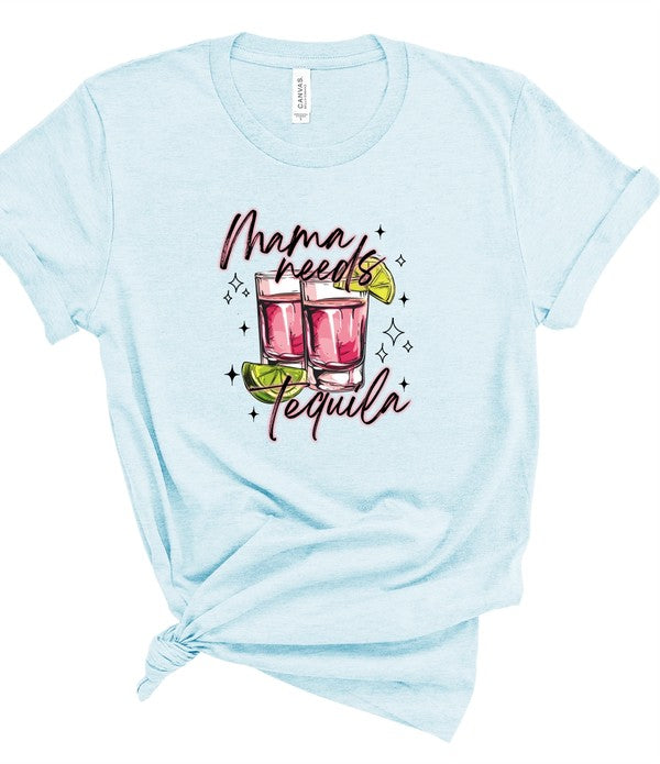 Mama Needs Tequila Tee - ONLINE ONLY